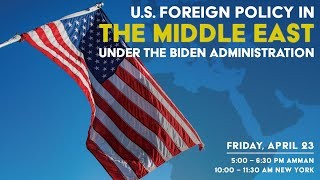 U.S. Foreign Policy in the Middle East under the Biden Administration