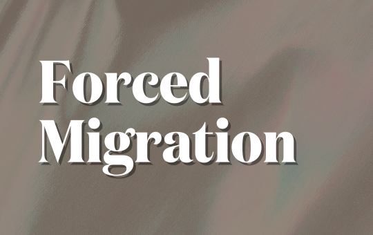 Forced Migration