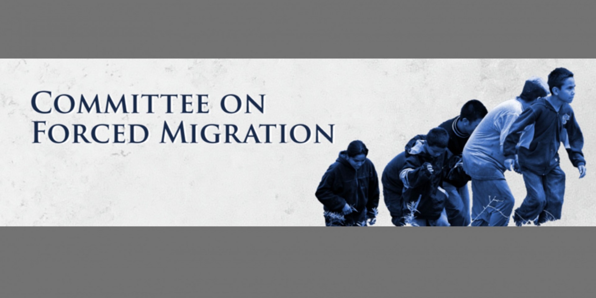 Committee on Forced Migration Committee on Forced Migration