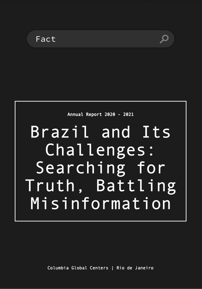 Brazil and Its Challenges: Searching for Truth, Battling Misinformation