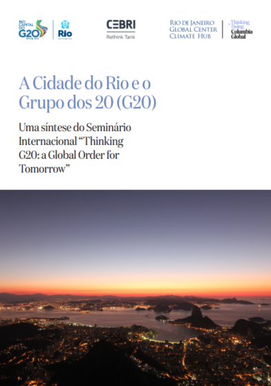 A Cidade do Rio e o Grupo dos 20 (G20): Uma síntese do Seminário Internacional “Thinking G20: a Global Order for Tomorrow”