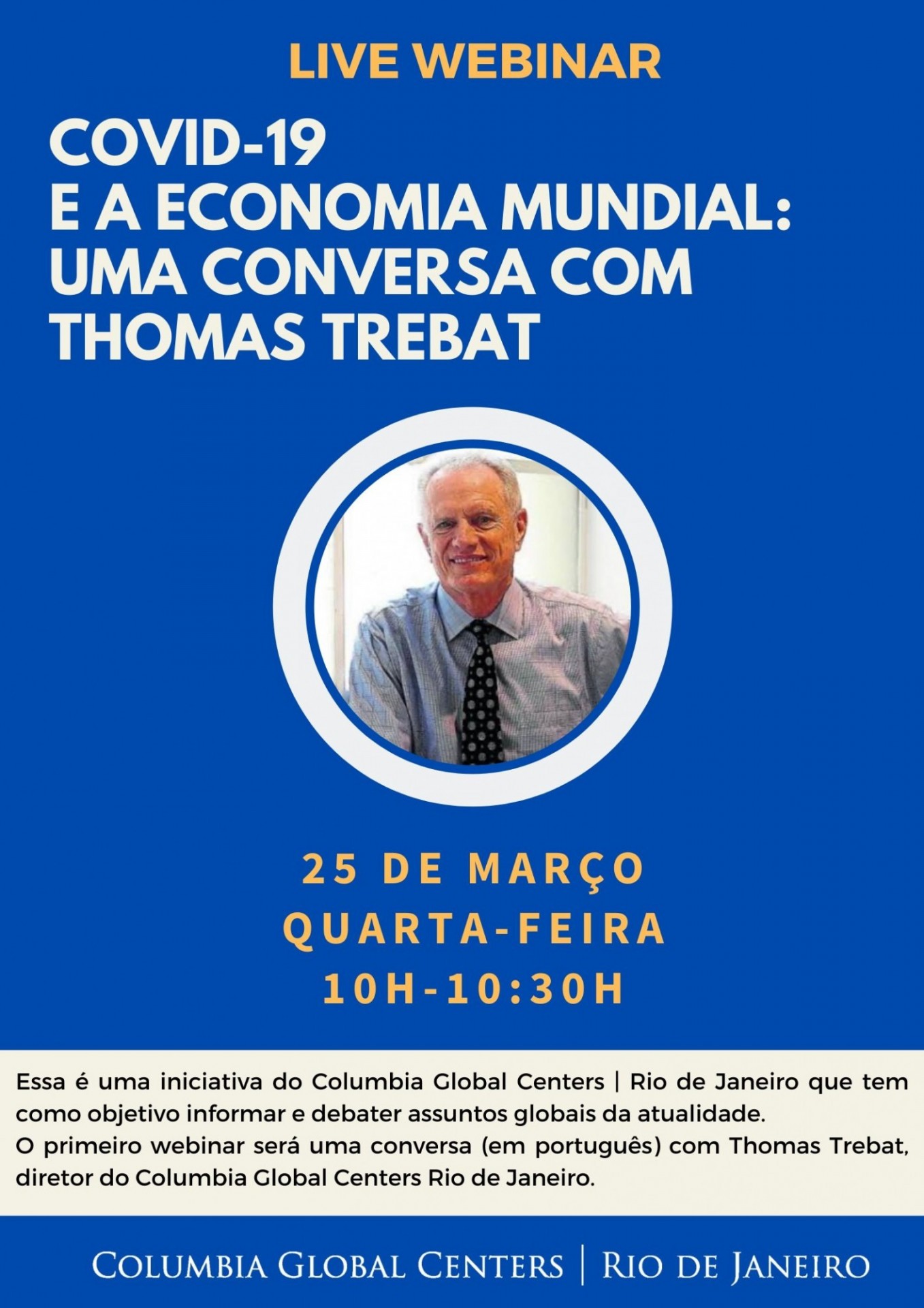 COVID-19 e a economia mundial: uma conversa com Thomas Trebat