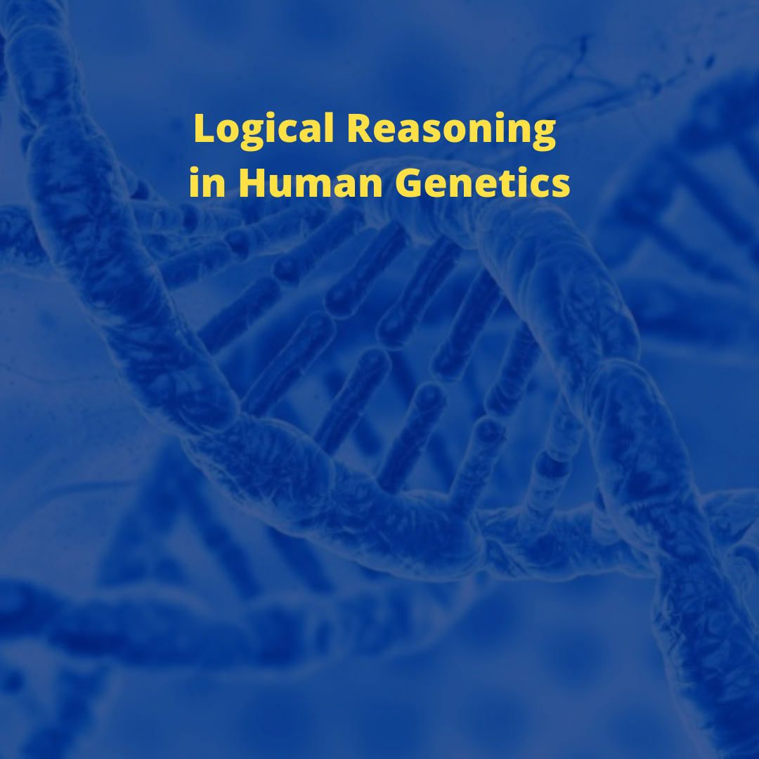 Logical Reasoning in Human Genetics 
