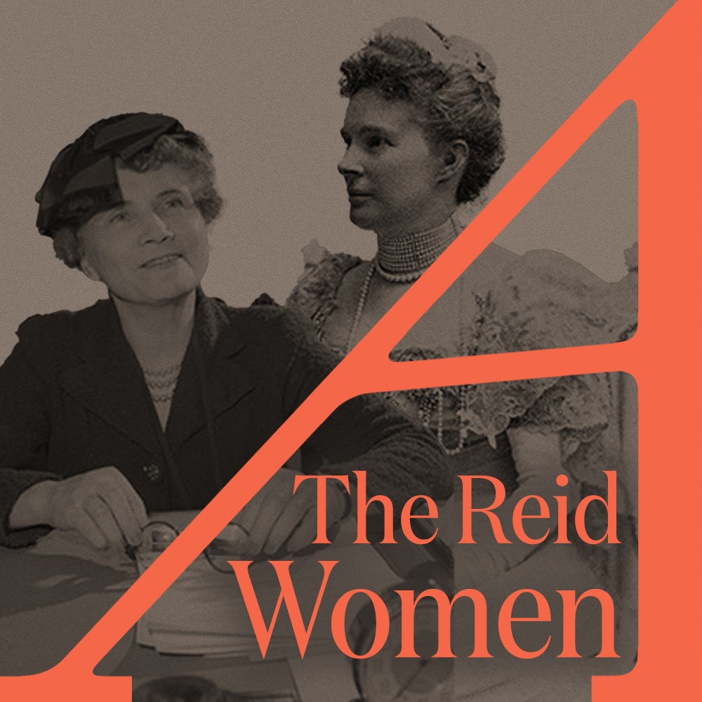 The Reid Women: A Family History of Philanthropy