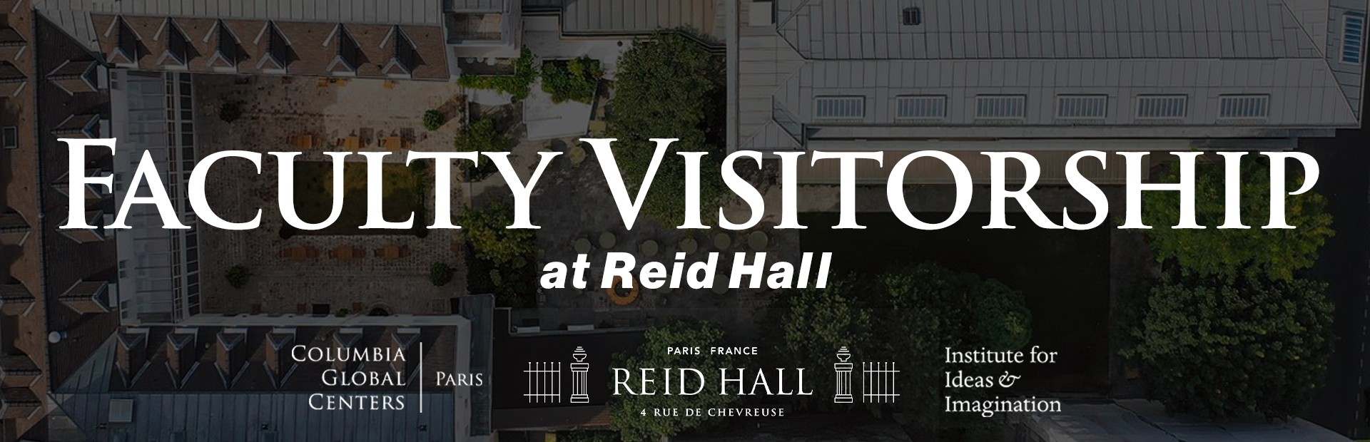 Faculty Visitorship at Reid Hall