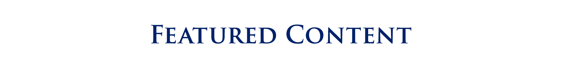 FEATURED CONTENT