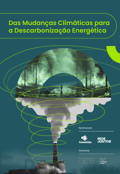 Das Mudanças Climáticas para a Descarbonização Energética