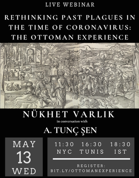 Rethinking Past Plagues in the Time of Coronavirus: The Ottoman Experience