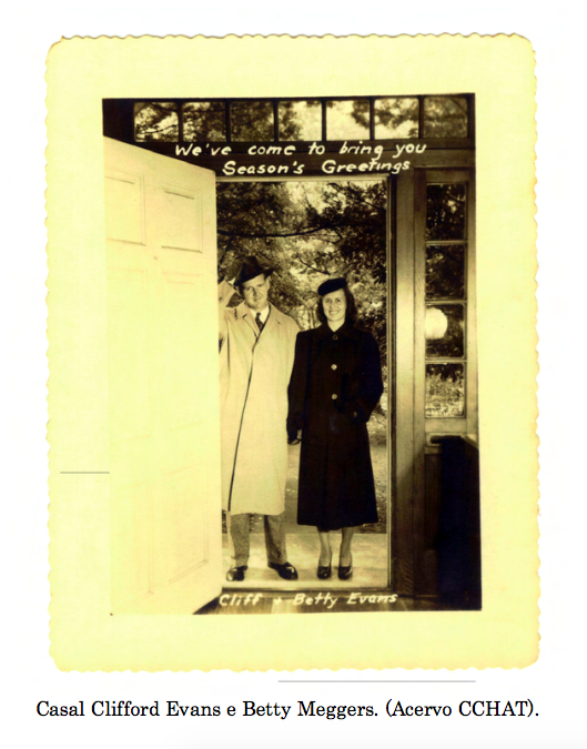 Betty Meggers and Clifford Evans. (Corrê & Mello 325). Betty Meggers and Clifford Evans. (Corrê & Mello 325).