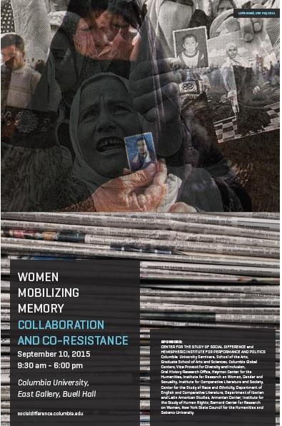 Women Mobilizing Memory: Collaboration and Co-Resistance - A Workshop, Art Exhibit and Conference Women Mobilizing Memory: Collaboration and Co-Resistance - A Workshop, Art Exhibit and Conference