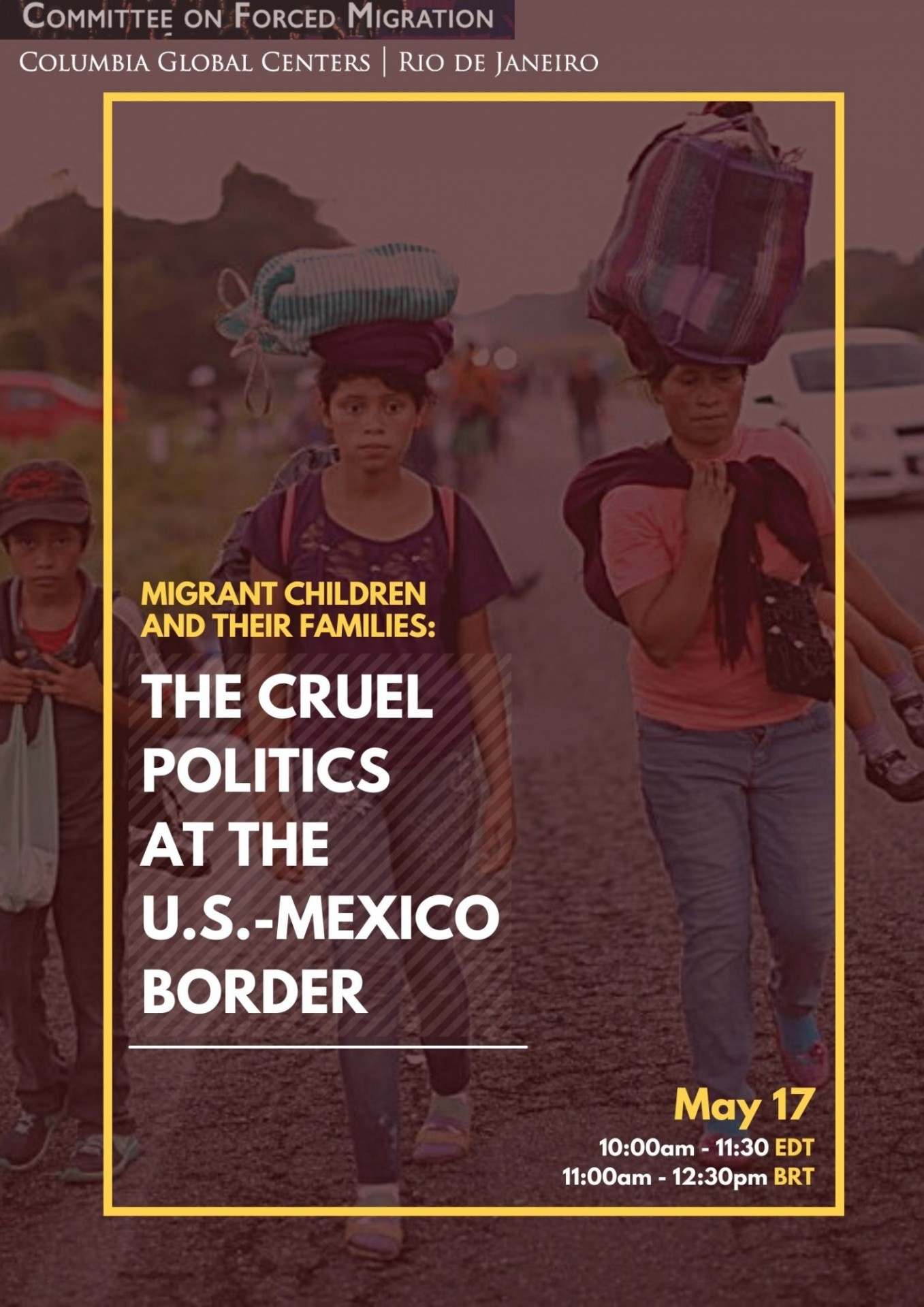 Migrant Children and Their Families:  The Cruel Politics at the U.S.-Mexico Border 