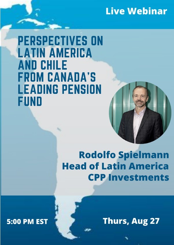 Perspectives on Latin America and Chile from Canada’s Leading Pension Fund