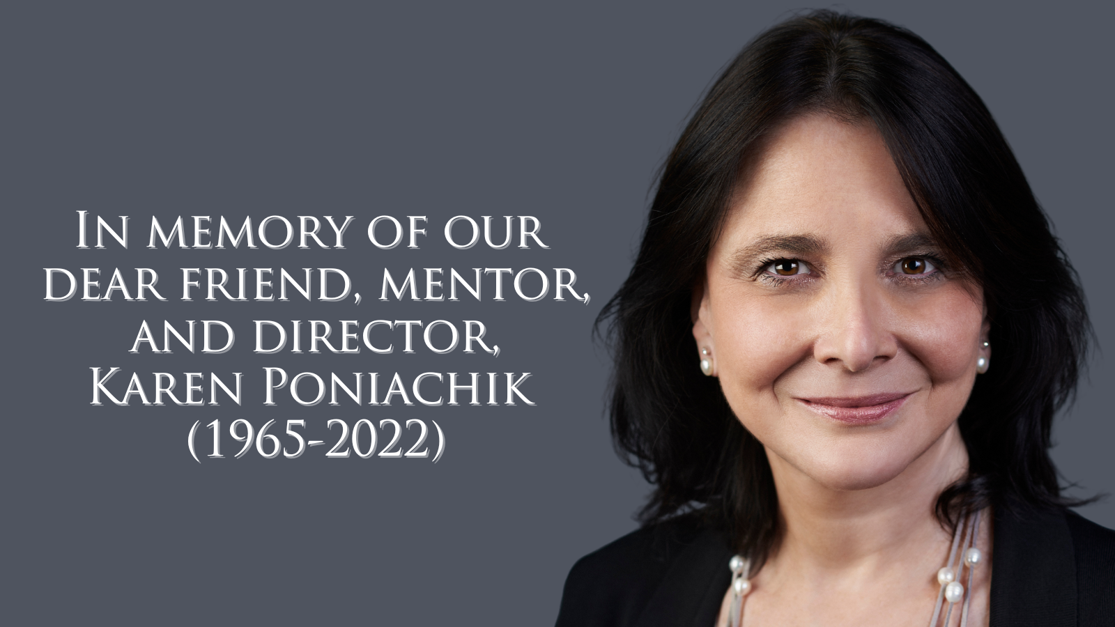 Columbia Remembers Karen Poniachik