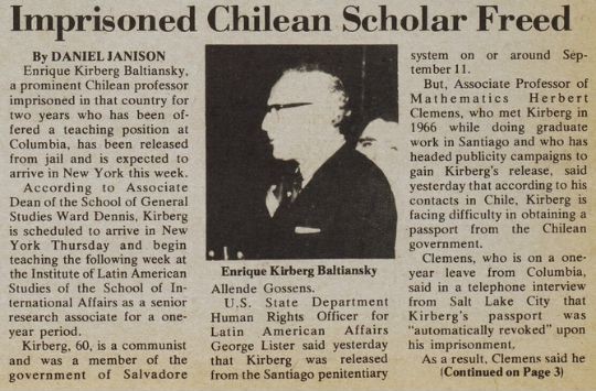 October 1975 edition of the Columbia Spectator informing of Kirberg's release. Source: Daniel Janison, “Imprisoned Chilean Scholar Freed,” Columbia Spectator, Oct 6, 1975, p.1. October 1975 edition of the Columbia Spectator informing of Kirberg's release.