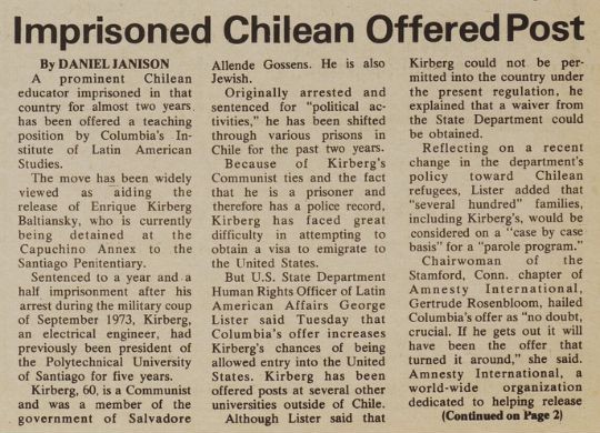 June 1975 edition of the Columbia Spectator detailing Columbia University's offer of a teaching position to Enrique Kirberg June 1975 edition of the Columbia Spectator detailing Columbia University's offer of a teaching position to Enrique Kirberg