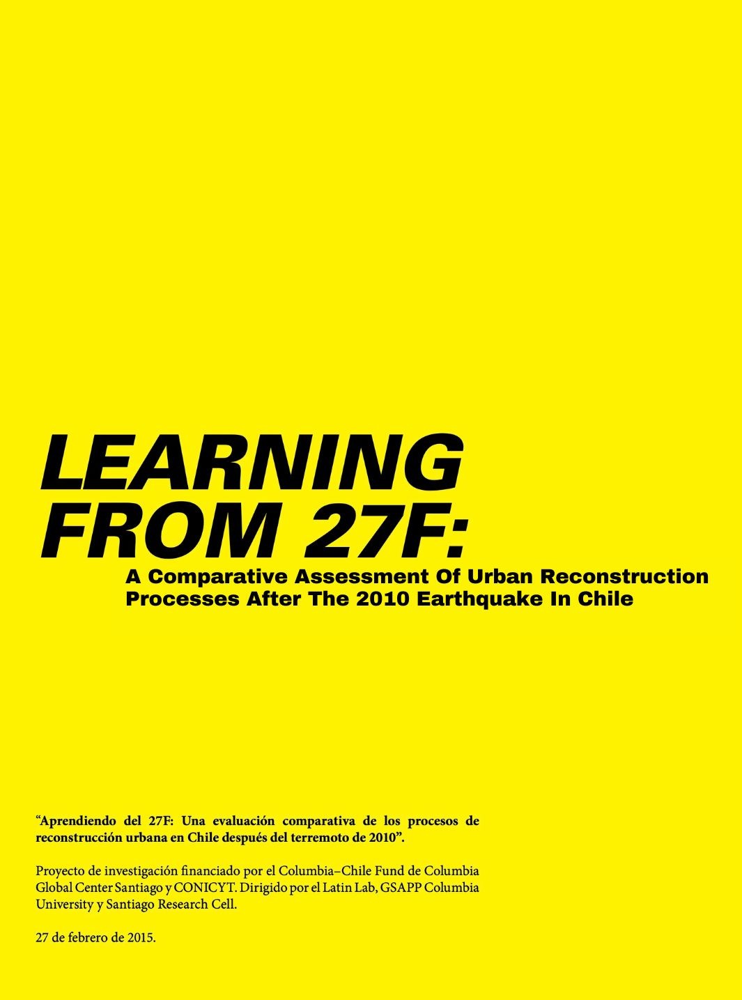 Learning from 27F: A Comparative Assessment Of Urban Reconstruction Processes After The 2010 Earthquake In Chile