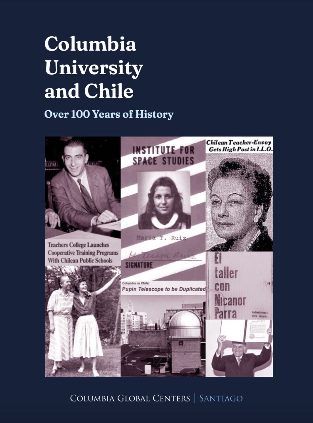Columbia University and Chile: Over 100 Years of History