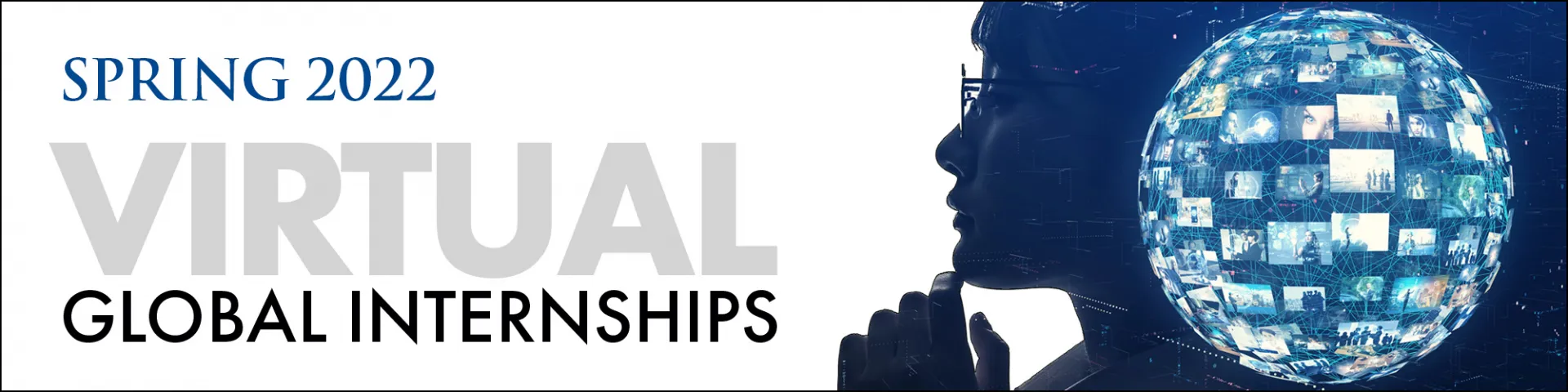 Spring 2022 Virtual Internships Now Available