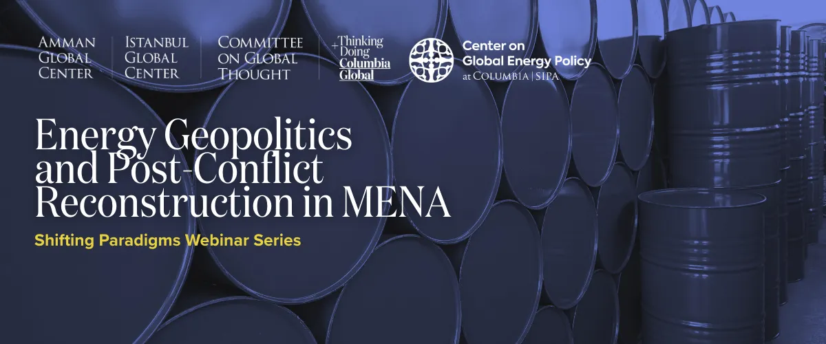 Energy Geopolitics and Post-Conflict Reconstruction in MENA