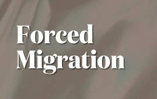 Forced Migration