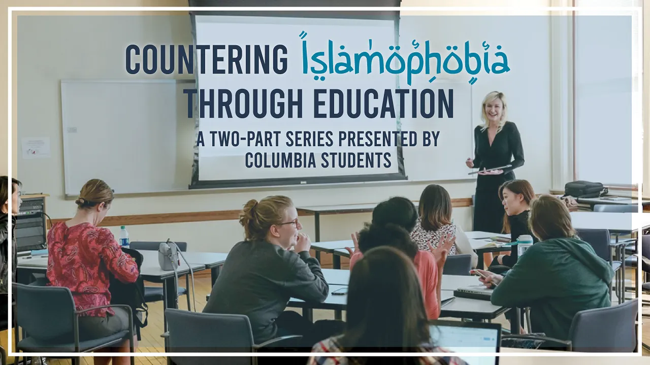 Countering Islamophobia Through Education