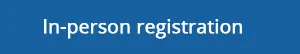 in person registration