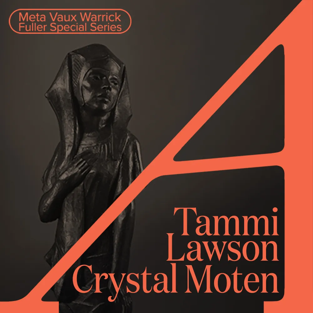 Atelier Meta Vaux Warrick Fuller Tammi Lawon & Crystal Moten