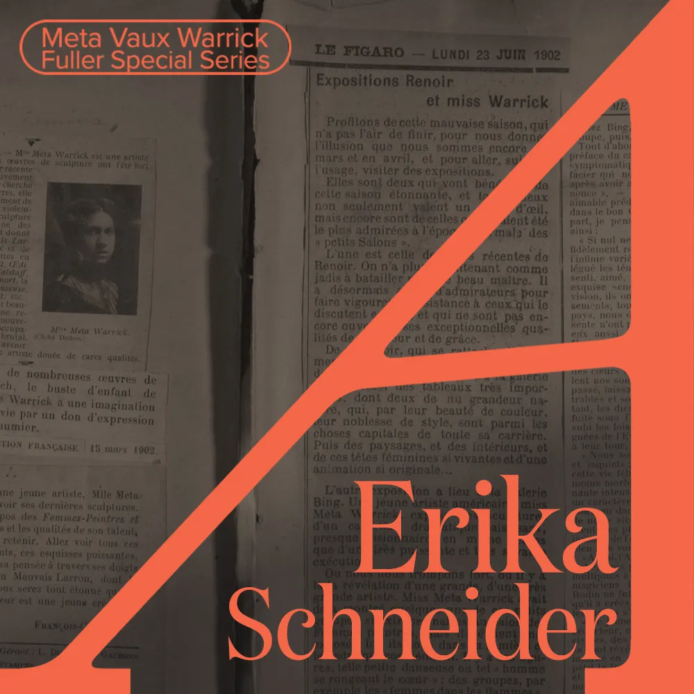 Atelier Meta Vaux Warrick Fuller Erika Schneider