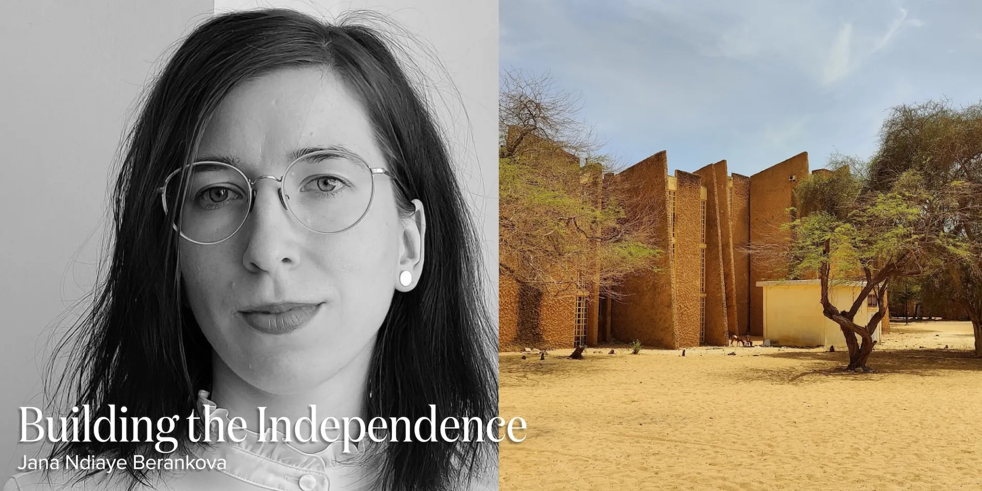 Building the Independence with Jana Ndiaye Berankova