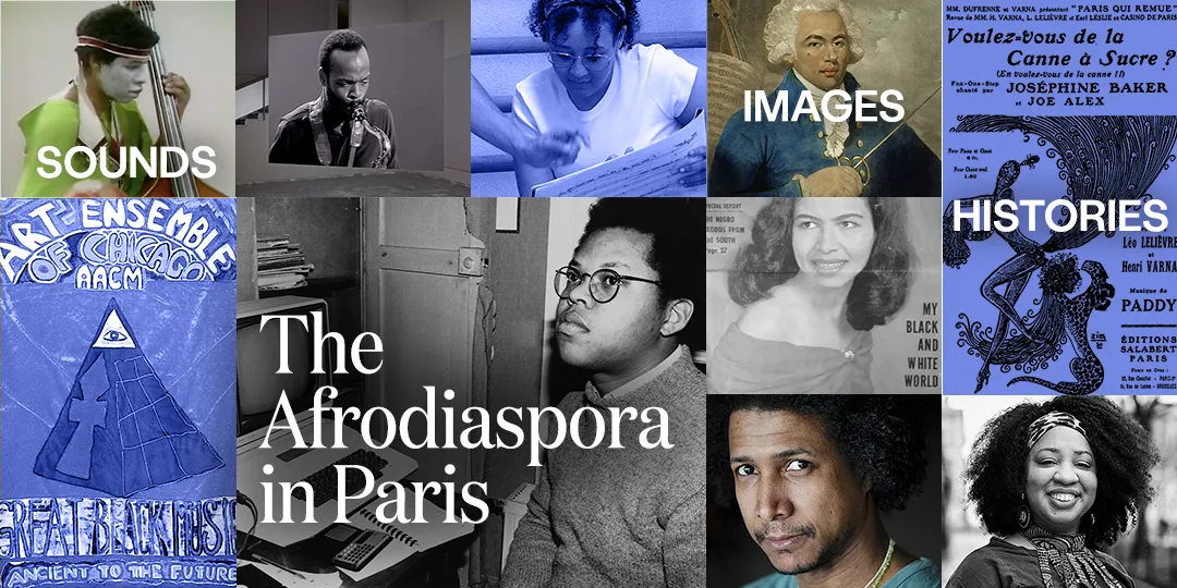 The Afrodiaspora in Paris: Sounds, Images, Histories