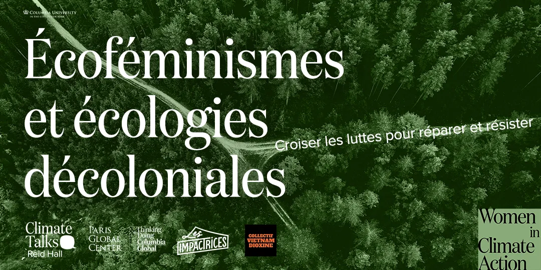 Écoféminismes et écologies décoloniales, croiser les luttes pour réparer et résister