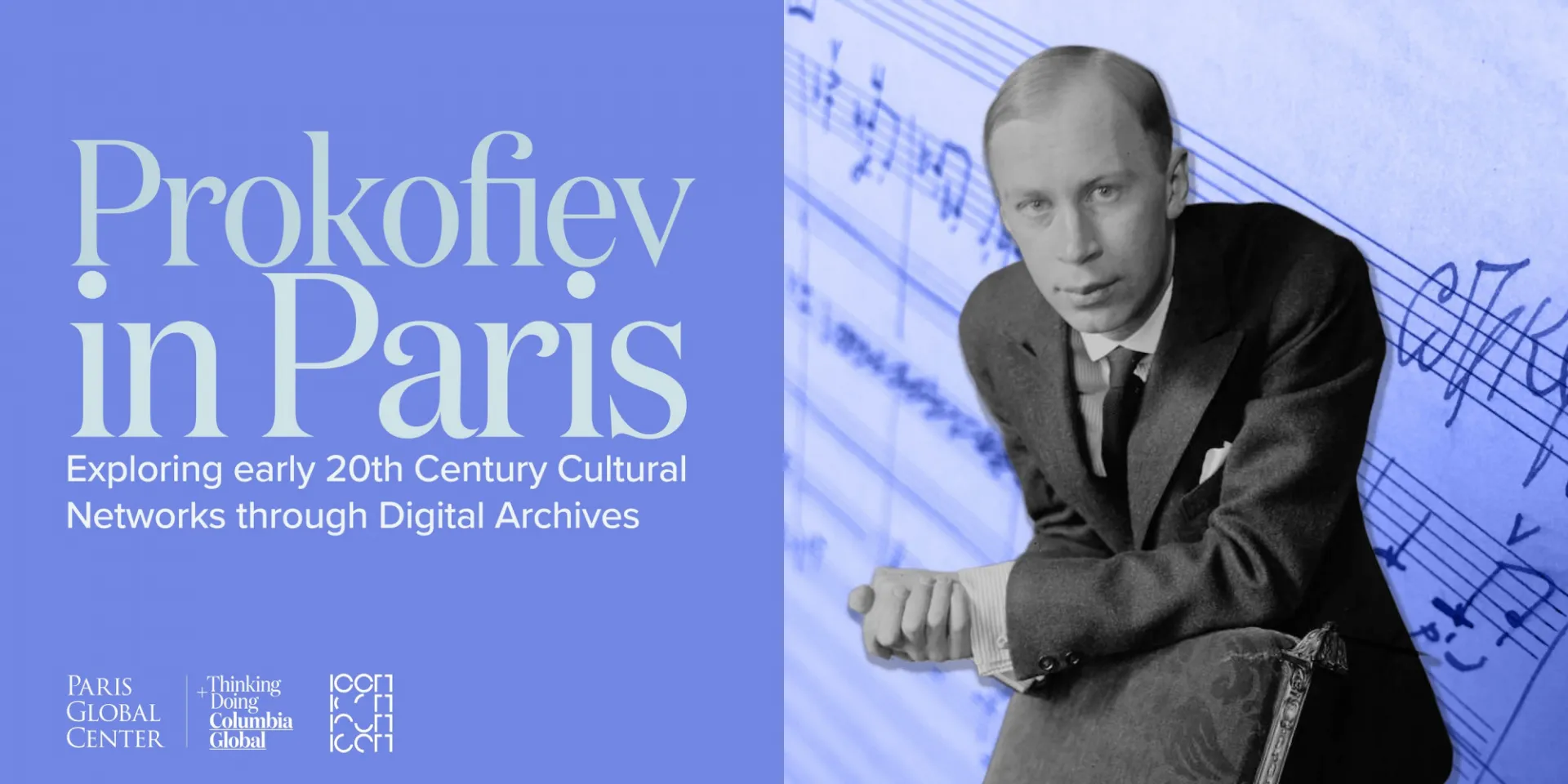 Prokofiev in Paris: Exploring early 20th Century Cultural Networks through Digital Archives