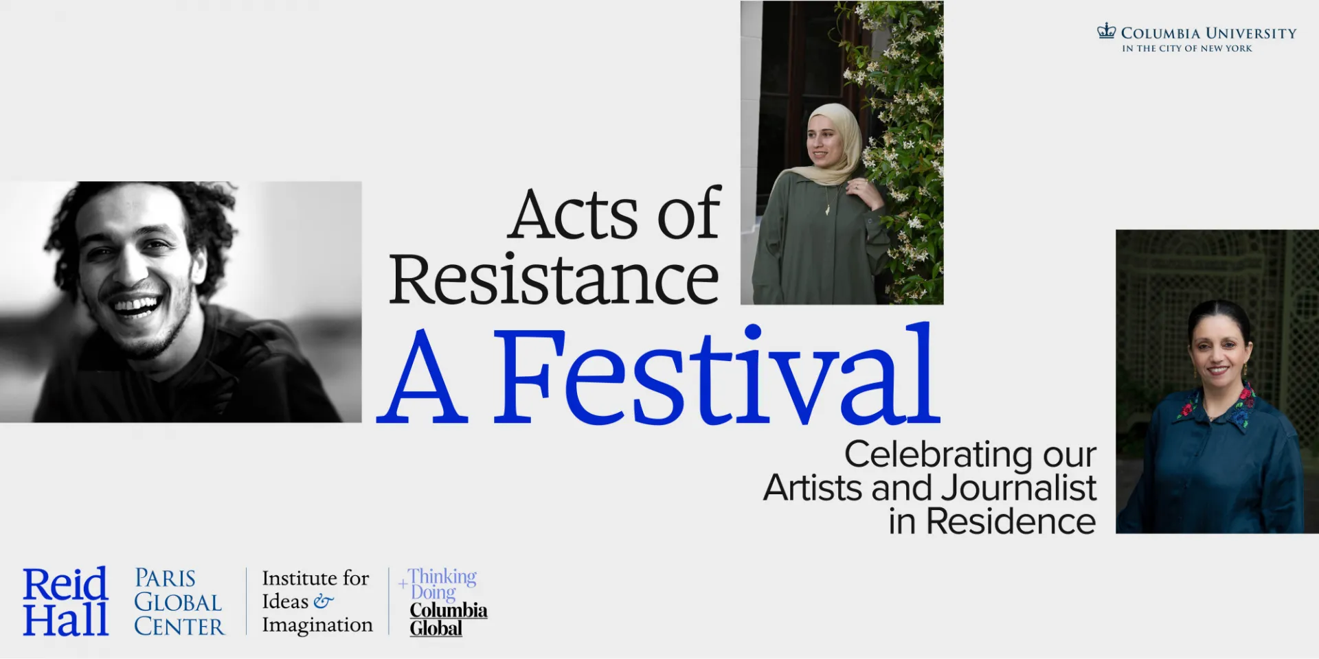 Acts of Resistance: A Festival Celebrating our Artists and Journalist in Residence