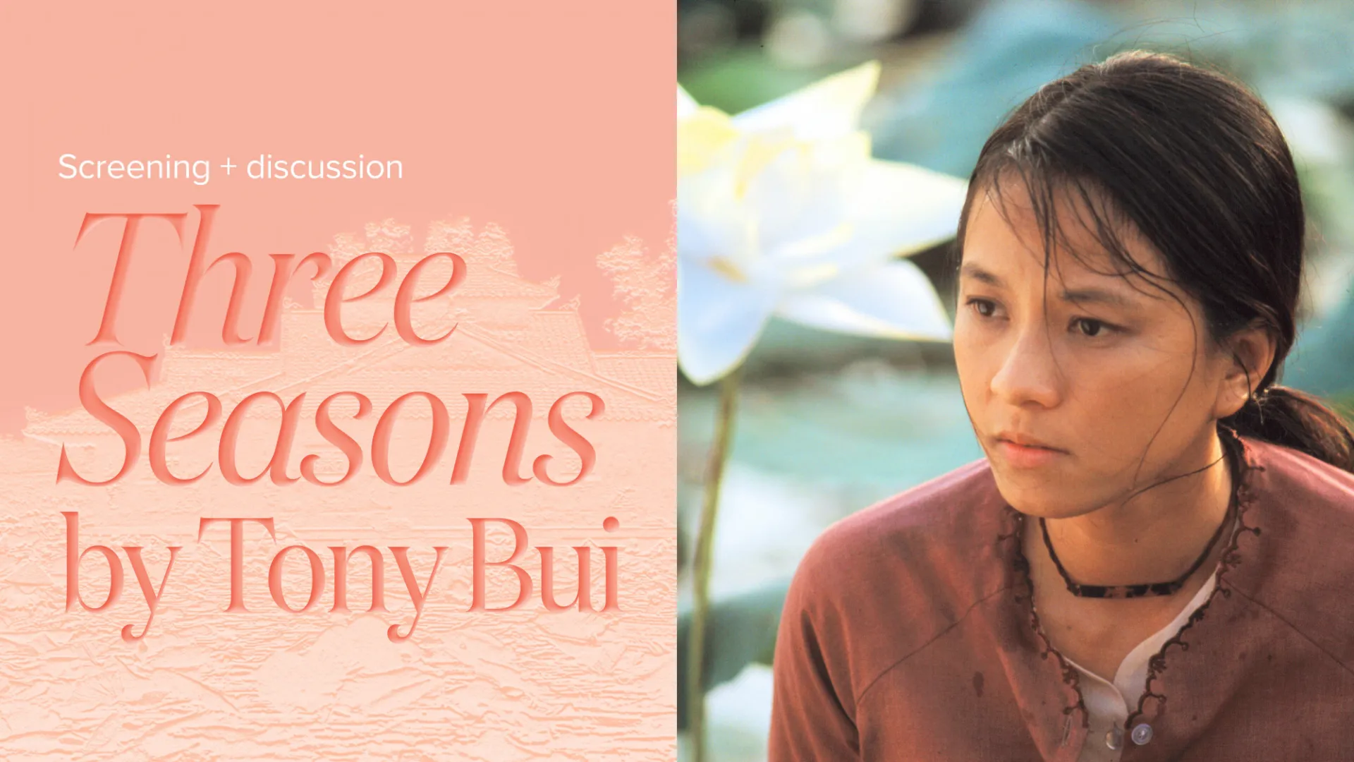 Screening: “Three Seasons” (1999) With Tony Bui