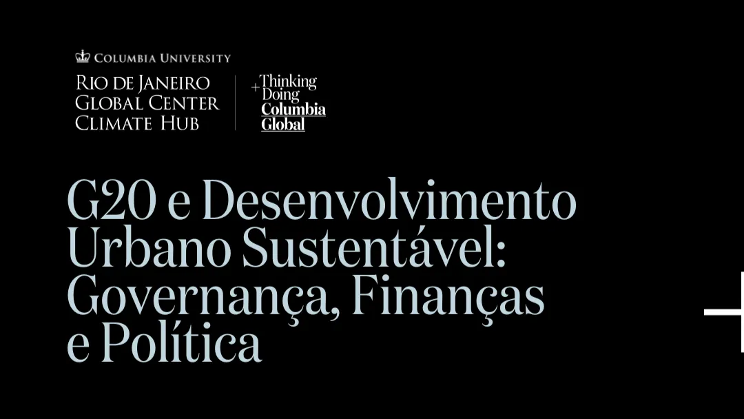 G20 e Desenvolvimento Urbano Sustentável: Governança, Finanças e Política