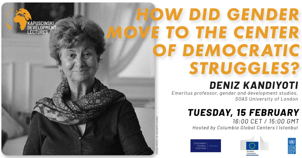 Professor Kinoti Kapuscinski Development Lecture with Emeritus Professor Deniz Kandiyoti ...